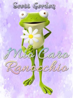 cover image of Mio Caro Ranocchio